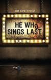 He Who Sings Last