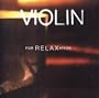 Violin for Relaxation