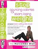 Stop Counting Calories & Start Losing Weight: The Harcombe Diet