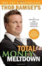 Thor Ramsey's Total Money Meltdown