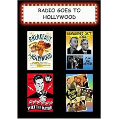 Radio Goes to Hollywood (Breakfast in Hollywood, Dreaming Out Loud, Meet the Mayor, People Are Funny