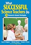 What successful science teachers do : 75 research-based strategies