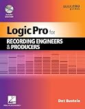 Logic Pro For Recording Engineers & Producers - Quick Pro Guides