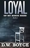 Loyal (On My Honor Series Book 2)