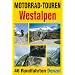 Motorrad-Touren Westalpen und Jura
