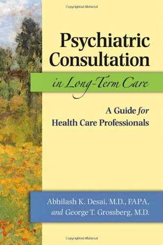 psychiatric consultation in long term care a guide for health care professionals