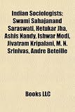 Produkt-Bild: Indian Sociologists: Swami Sahajanand Saraswati, Hetukar Jha, Ashis Nandy, Ishwar Modi, Jivatram Kripalani, M. N. Srinivas, Andre Bteille