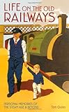 Life on the old railways