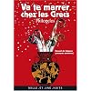 Va te marrer chez les Grecs (Philogelos) : Recueil de blagues grecques anciennes