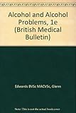 Alcohol and alcohol problems