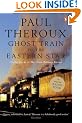 Ghost Train to the Eastern Star: On the tracks of 'The Great Railway Bazaar'