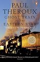 The Ghost Train to the Eastern Star: On the Tracks of 'The Great Railway Bazaar'