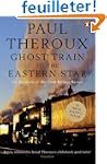Ghost Train to the Eastern Star: On t...