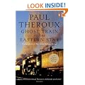 Ghost Train to the Eastern Star: On the tracks of 'The Great Railway Bazaar'