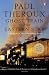 The Ghost Train to the Eastern Star: On the Tracks of 'The Great Railway Bazaar'