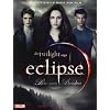 Bella und Edward: Die Twilight Saga: Eclipse - Biss zum Abendrot: Das offizielle Buch zum Film