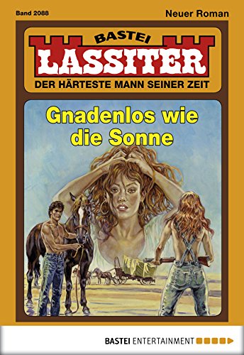 Lassiter - Folge 2088: Gnadenlos wie die Sonne (German Edition)