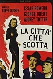 La Citta` Che Scotta