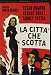 La Citta' Che Scotta