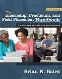 Internship, Practicum, and Field Placement Handbook, The (6th Edition)