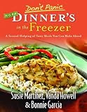 Dont Panic--More Dinners in the Freezer: A Second Helping of Tasty Meals You Can Make Ahead