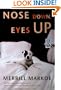 Nose Down, Eyes Up: A Novel
