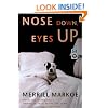 Nose Down, Eyes Up: A Novel