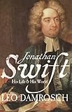 Jonathan Swift : his life and his world