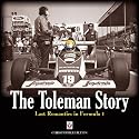 The Toleman Story: Last Romantics in Formula 1