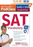 McGraw-Hill's PodClass SAT Vocabulary (MP3 Disk): Master 500 Key Words for Test Success on your iPod