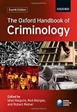 The Oxford Handbook of Criminology (Oxford Handbooks)