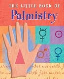 The Little Book of Palmistry (Petites Plus)