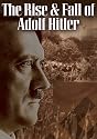 The Rise And Fall Of Adolf Hitler [DVD]