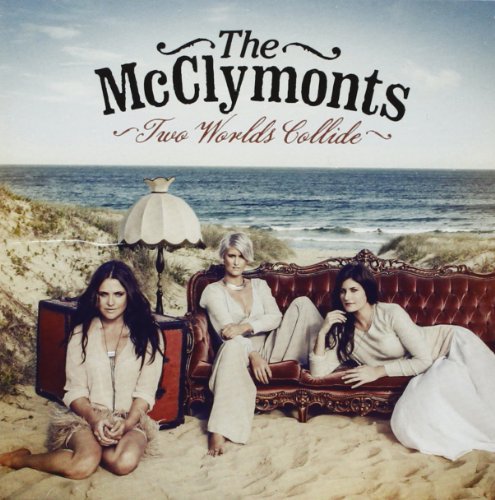 The McClymonts - Two Worlds Collide - Zortam Music