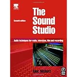 Sound Studio, Seventh Edition: Audio techniques for Radio, Television, Film and Recording