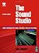 Sound Studio, Seventh Edition: Audio techniques for Radio, Television, Film and Recording