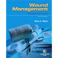 Wound Management: Principles and Practice (2nd Edition) by Betsy Myers
