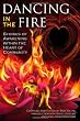Dancing in the Fire: Stories of  Awakening Within the Heart of Community