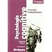 Psychologie Cognitive : concepts fondamentaux