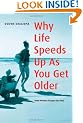 Why Life Speeds Up As You Get Older: How Memory Shapes our Past