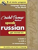 Speak Russian Get Started KitThe Michel Thomas Method(2-CD Starter Program) (Michel Thomas Method)