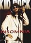 Kid Rock: Insomnia Unauthorized