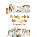 Erfolgreich kl�ngeln im neuen Job