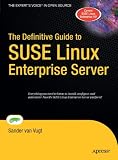 The Definitive Guide to SUSE Linux Enterprise Server (Definitive Guides)