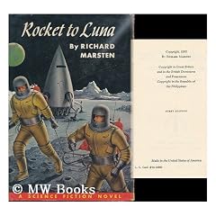 Rocket to Luna. Jacket and Endpaper Designs by Alex Schomburg