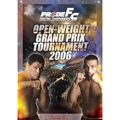 Pride Openweight GP 2006 [DVD]