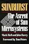 Sunburst: The Ascent of Sun Microsystems