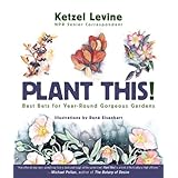 plant this best bets for year round gorgeous gardens