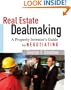 Real Estate Dealmaking: A Property Investor's Guide to Negotiating
