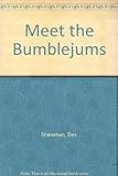 Meet the Bumblejums